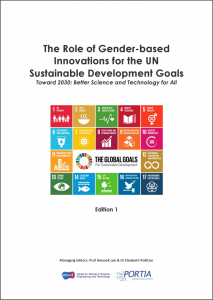 The Role of Gender-based Innovations for the UN Sustainable Development Goals: Toward 2030: Better Science and Technology for All (Edition 1)
